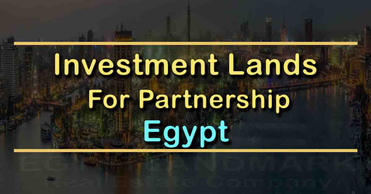 Investment Lands For Partnership in Egypt